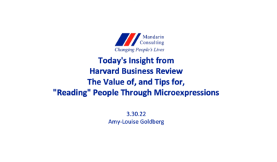 3.30.22 The Value of, and Tips for, “Reading” People Through Microexpressions