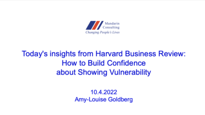 10.4.22 Today’s insights from Harvard Business Review: How to Build Confidence about Showing Vulnerability