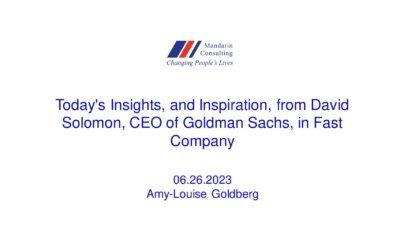 26.06.2023 Today’s Insights, and Inspiration, from David Solomon, CEO of Goldman Sachs, in Fast Company