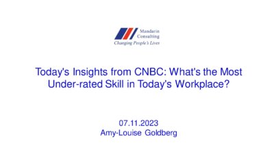 11.07.2023 Today’s Insights from CNBC: What’s the Most Under-rated Skill in Today’s Workplace?