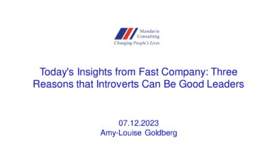 12.07.2023 Today’s Insights from Fast Company: Three Reasons that Introverts Can Be Good Leaders