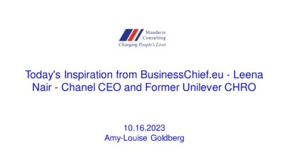 16.10.2023 Today’s Inspiration from BusinessChief.eu – Leena Nair – Chanel CEO and Former Unilever CHRO