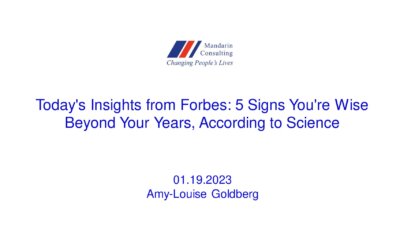 19.01.2024 Today’s Insights from Forbes: 5 Signs You’re Wise Beyond Your Years, According to Science